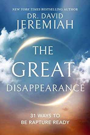 The Great Disappearance: 31 Ways to be Rapture Ready Book Review