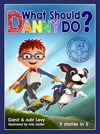 What Should Danny Do? (The Power to Choose Series) (The Power to Choose, 1) Book Review